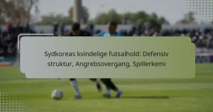 Sydkoreas kvindelige futsalhold: Defensiv struktur, Angrebsovergang, Spillerkemi